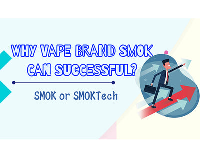 Why Vape Brand SMOK Can Successful?