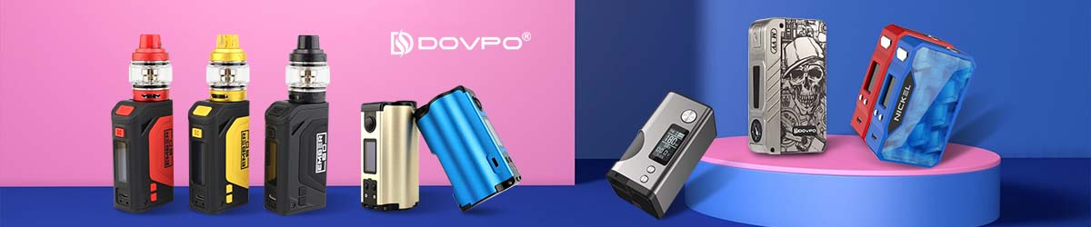 DOVPO | 14 Year Starter Kits, Pod System, Mods & Atomizer Manufacturer