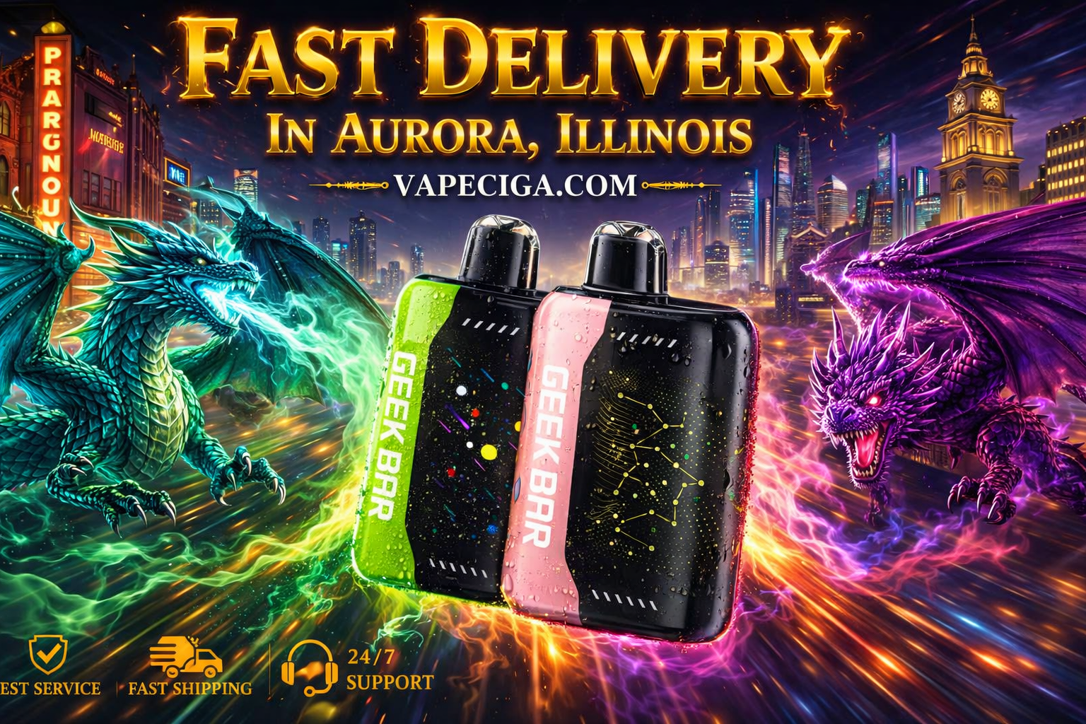 The advertisement showcases two Geek Bar vape devices glowing at the center of a fantasy-themed cityscape of Aurora, Illinois. A green dragon and a purple dragon breathe energy and fire across the skyline, adding dramatic visual effects. The banner emphasizes fast delivery and premium service from Vapeciga.com, supported by icons for best service, fast shipping, and 24/7 support.