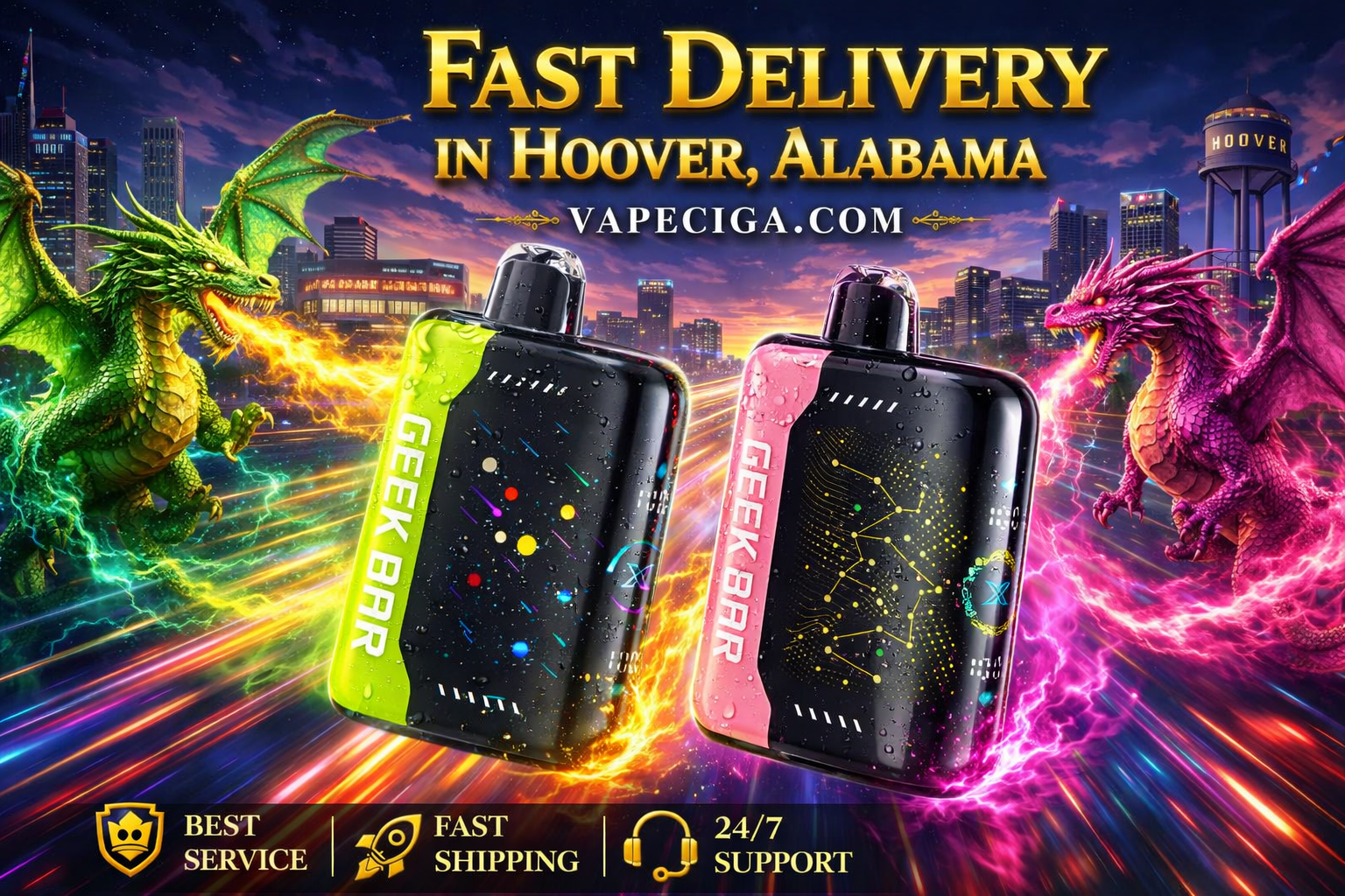 The vibrant banner features two GEEK BAR vape devices — one with green accents and one with pink accents, both decorated with constellation-style patterns. A green dragon breathes yellow fire on the left while a purple dragon emits pink flames on the right, set against Hoover’s illuminated skyline with its water tower. Text emphasizes Fast Delivery in Hoover, Alabama with Vapeciga.com, supported by icons for best service, fast shipping, and 24/7 support.