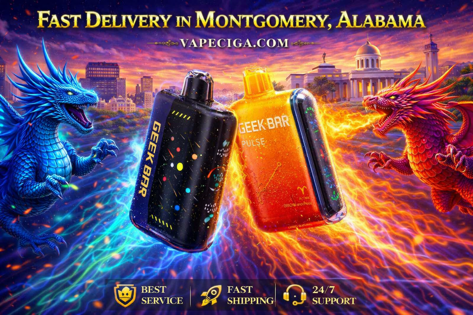 The vivid banner showcases two vape devices — a red GEEK BAR and a blue GEEK BAR PULSE — surrounded by fiery and electric energy effects. A red dragon breathes flames on the right while a blue dragon emits glowing energy on the left, set against Montgomery’s cityscape with the Alabama State Capitol. Text highlights Fast Delivery in Montgomery, Alabama with Vapeciga.com, supported by icons for best service, fast shipping, and 24/7 support.