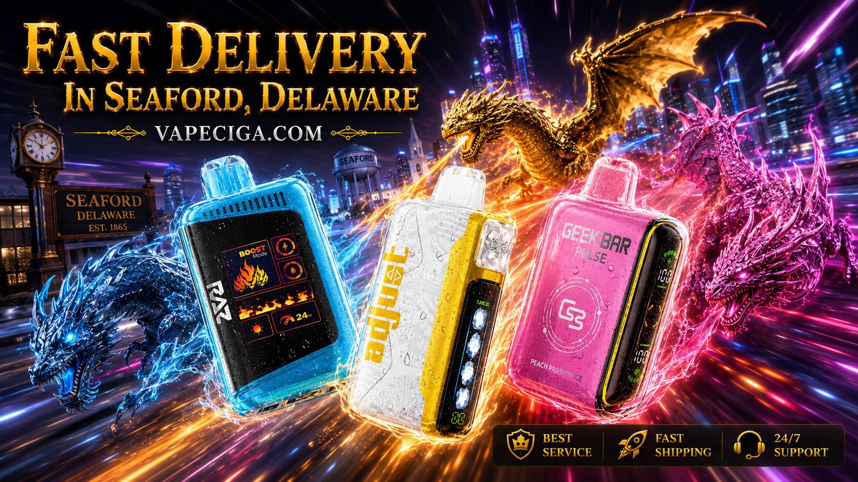 A vivid fantasy-inspired advertisement showcases three vape devices - RAZ Boost Mode in blue, August in white-yellow, and Geek Bar Pulse Peach Passion Ice in pink - each paired with a dragon in matching colors. The Seaford, Delaware cityscape with its illuminated clock tower and welcome sign forms the dramatic backdrop, while glowing energy effects add motion and intensity. Bold golden text promotes fast delivery through Vapeciga.com, supported by icons for best service, fast shipping, and 24/7 support.