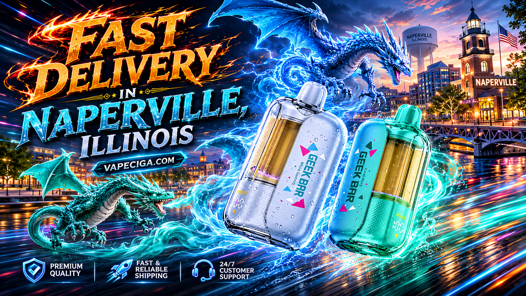 The advertisement displays two Geek Bar vape devices glowing at the center of Naperville’s cityscape, with landmarks like the water tower and clock tower in view. A green dragon and a purple dragon surround the devices with fiery energy and light trails, creating a dynamic fantasy atmosphere. The banner emphasizes fast delivery and premium service from Vapeciga.com, supported by icons for premium quality, reliable shipping, and 24/7 customer support.