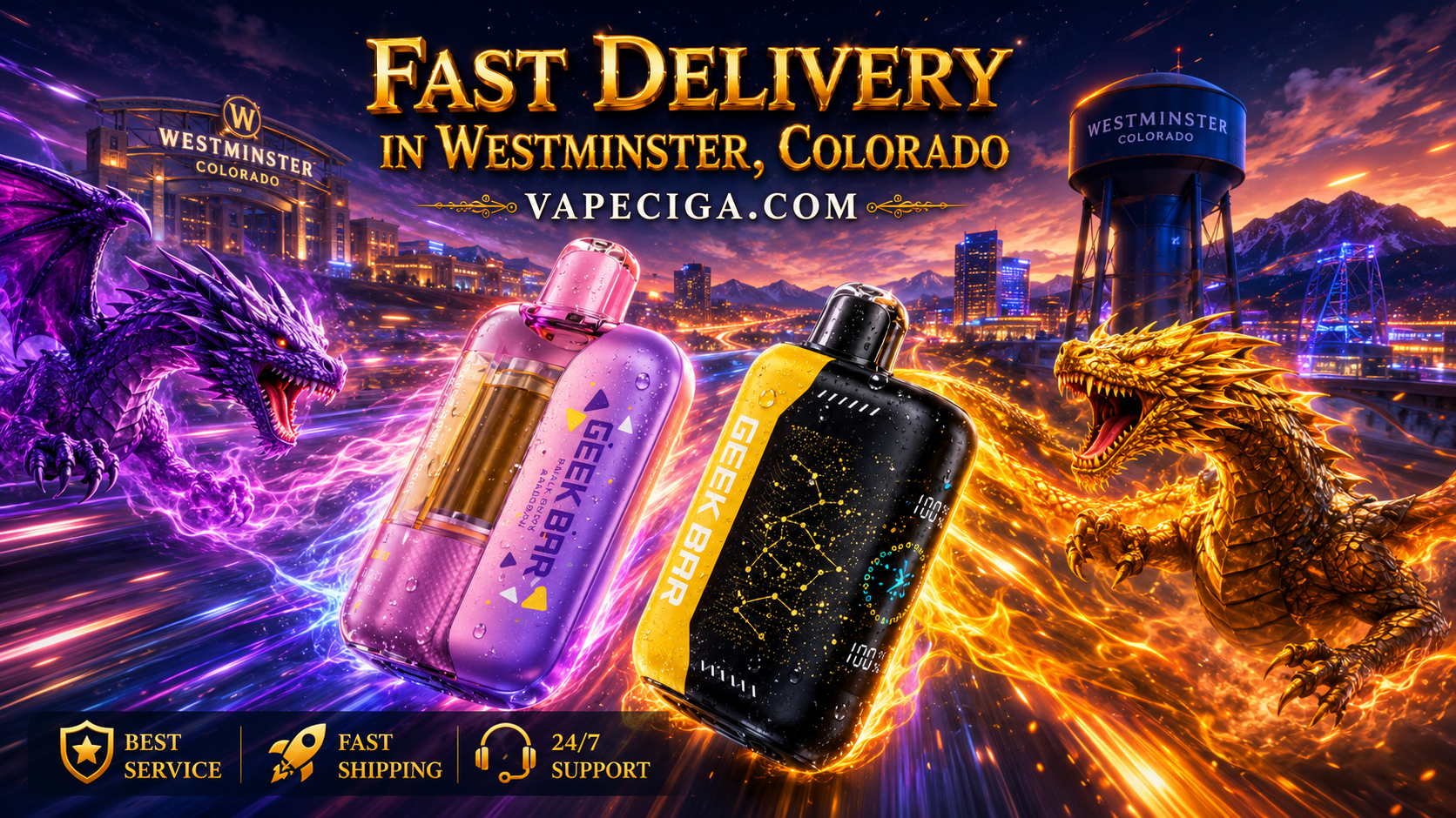 A striking promotional banner features two Geek Bar disposable vapes racing through a futuristic Westminster, Colorado skyline with glowing energy trails, fiery effects, and sparkling water droplets. A purple dragon and a golden dragon in different action poses surround the devices, each matching the color theme of a nearby vape while creating dramatic streams of fire and glowing energy. Large golden lettering promotes fast delivery from Vapeciga, complemented by service icons for premium service, fast shipping, and 24/7 customer support.