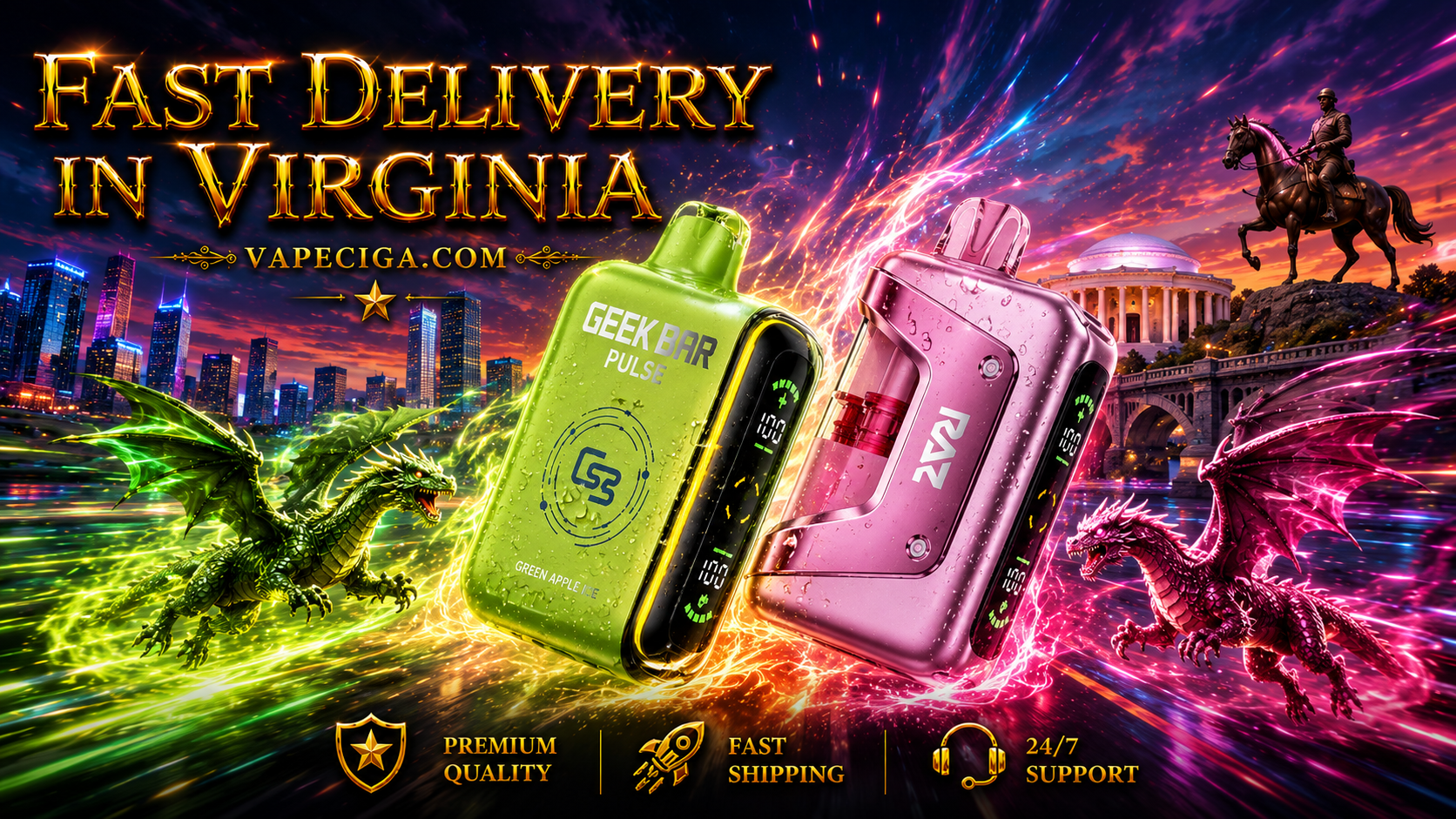 A colorful advertisement showcases two vape devices, Geek Bar Pulse in green and Zovi in pink, glowing at the center of the composition. Green and red dragons swirl with dynamic energy trails around the products, while Virginia landmarks like skyscrapers, a domed building, and an equestrian statue rise in the background. Bold text highlights “Fast Delivery in Virginia” with Vapeciga.com, supported by icons for premium quality, fast shipping, and 24/7 support.