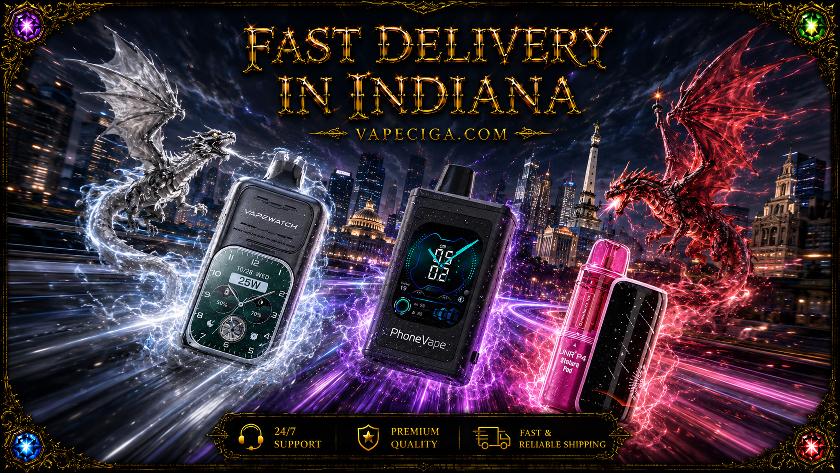 Three vape devices glow with dynamic energy effects: a black “Vapewatch 25W,” a sleek “PhoneVape” with digital display, and a pink “UNR² P4 Stilaire Pod.” A silver dragon and a red dragon swirl behind them against a glowing city skyline at night. Golden text highlights fast delivery in Indiana, supported by icons for premium quality, 24/7 support, and reliable shipping.