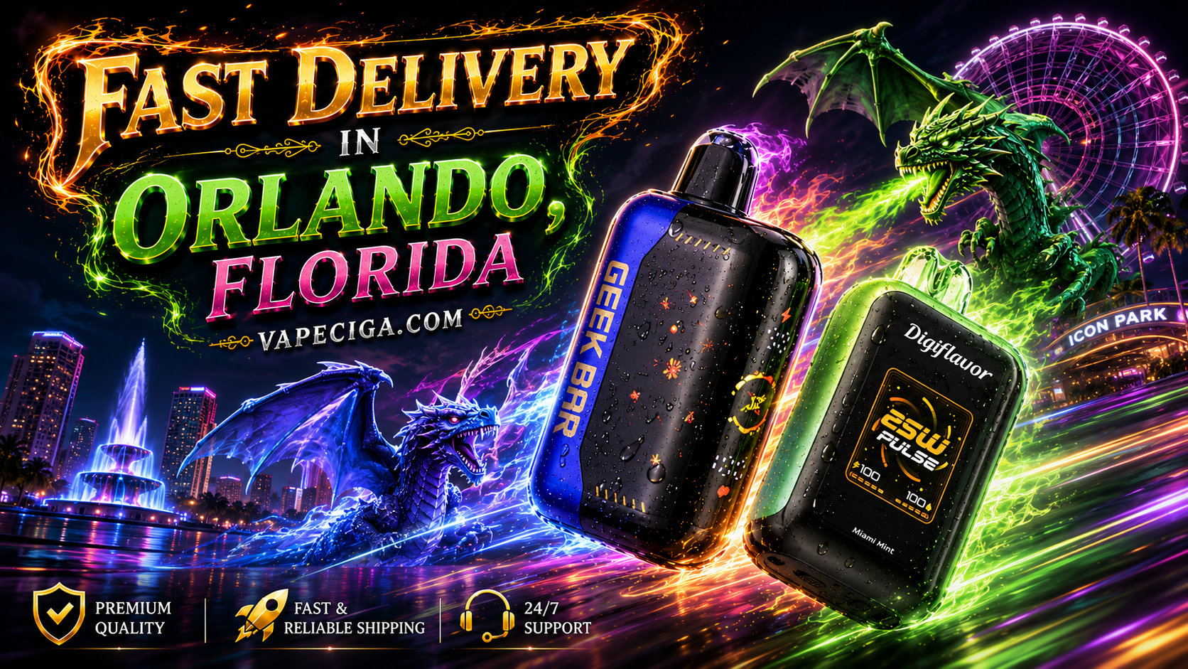 A colorful fantasy-themed advertisement showcases two vape devices, Geek Bar and Digiflavor, glowing with radiant neon effects. Blue and green dragons breathe vibrant flames above the illuminated Orlando skyline, fountain, and ICON Park Ferris wheel. Bold golden text promotes fast delivery in Orlando, Florida through Vapeciga.com, with service icons highlighting premium quality, fast and reliable shipping, and 24/7 support.