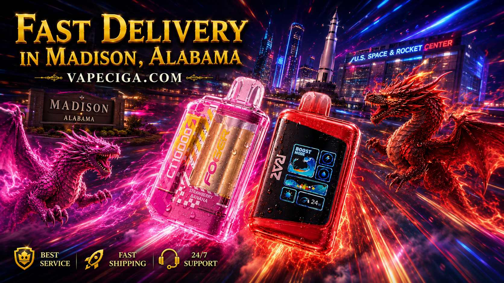 The bold banner showcases two vape devices — a red CT10000 FOGER Strawberry Banana and a black RAZ Boost Mode 24W — glowing with dynamic energy effects. A purple dragon and a red dragon breathe fire and power across Madison’s futuristic skyline, featuring the U.S. Space & Rocket Center and rocket landmark. Text emphasizes Fast Delivery in Madison, Alabama with Vapeciga.com, supported by icons for best service, fast shipping, and 24/7 support.